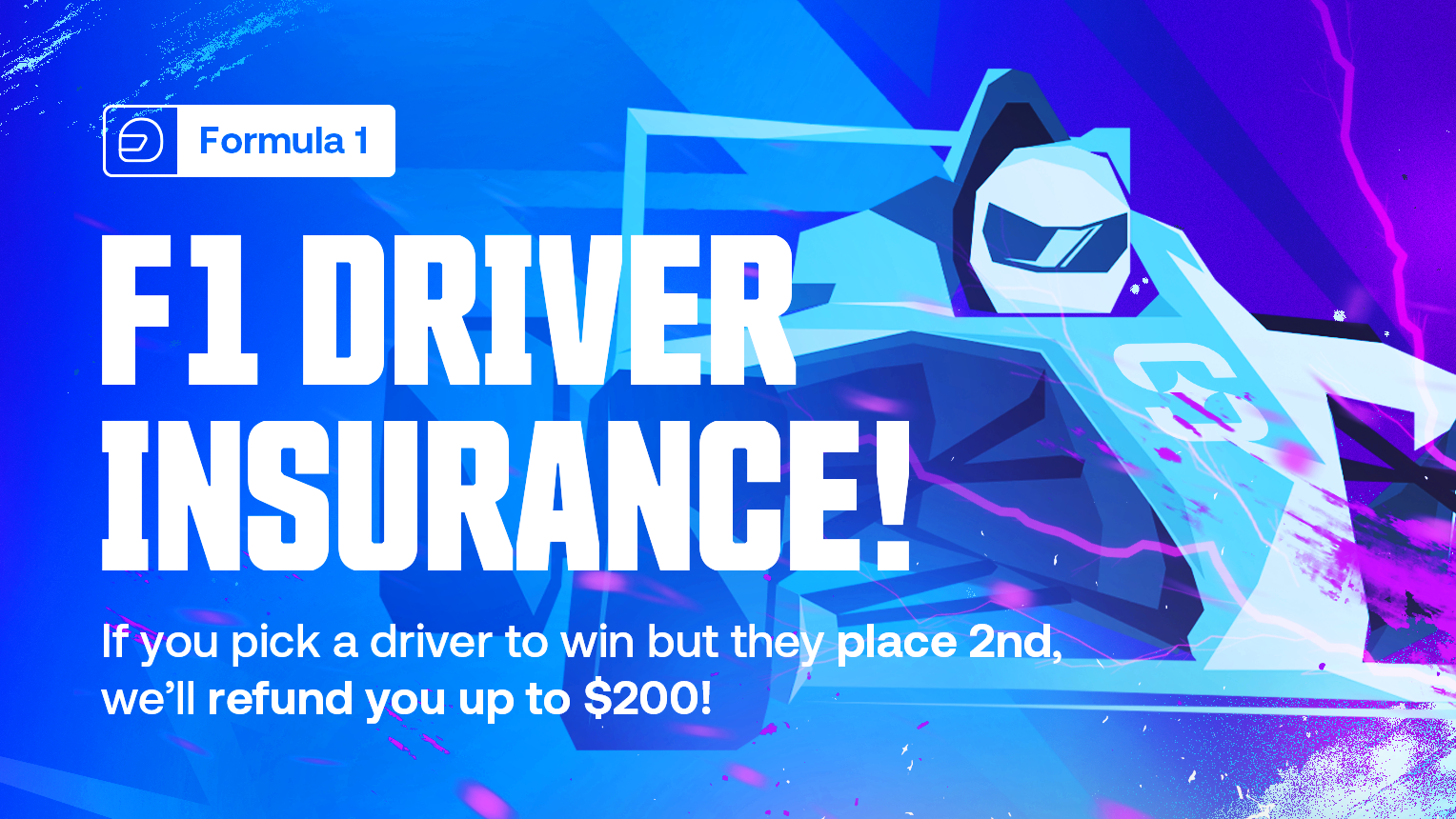 Get a refunded of up to $200 with Shuffle's F1 Driver Insurance!