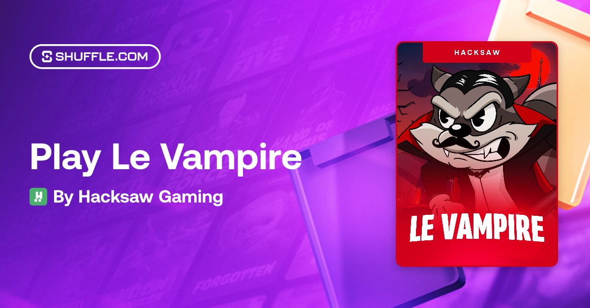 Hacksaw GamingのLe Vampireをプレイする | Shuffle - VIP仮想通貨カジノ