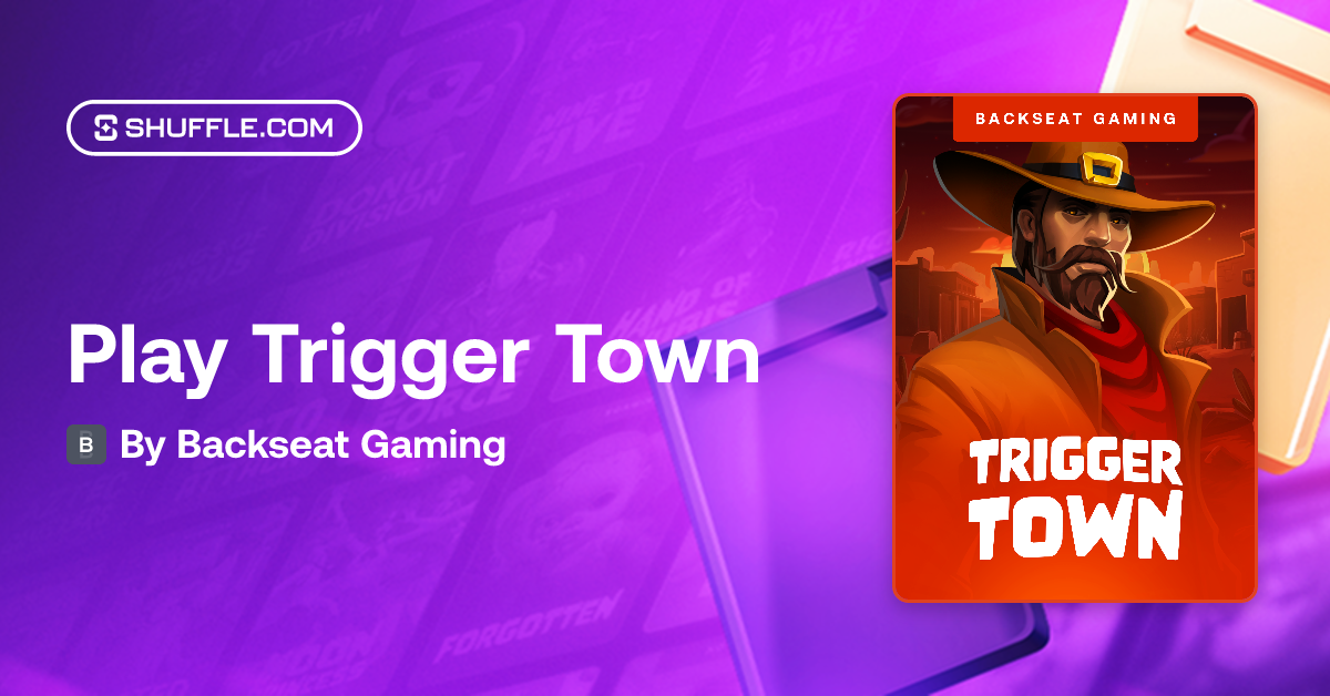 Play Trigger Town Gambling Game by Backseat Gaming | Shuffle - VIP ...