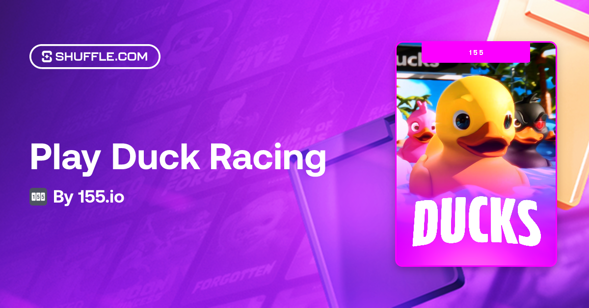 Play Duck Racing Gambling Game by 155.io | Shuffle - VIP Crypto Casino