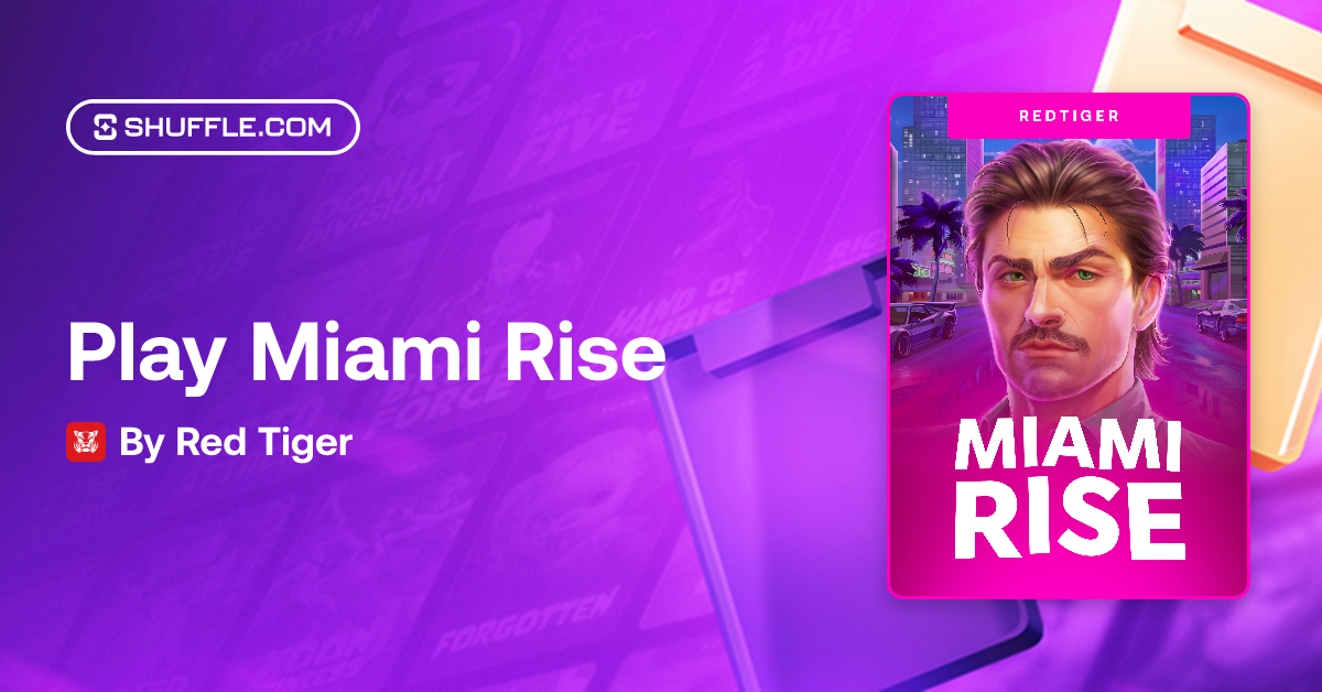 Play Miami Rise Gambling Game by Red Tiger | Shuffle - VIP Crypto Casino