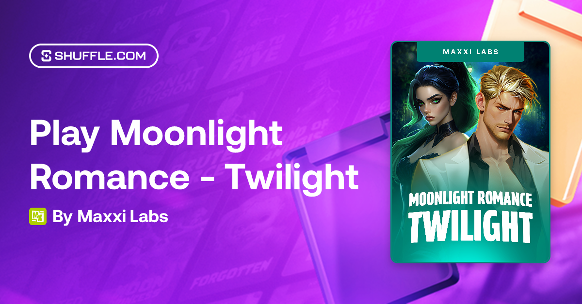 Play Moonlight Romance - Twilight Gambling Game by Maxxi Labs | Shuffle ...