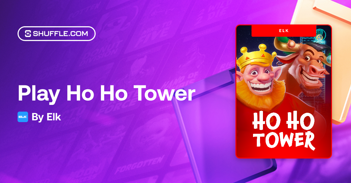 Play Ho Ho Tower Gambling Game by Elk | Shuffle - VIP Crypto Casino