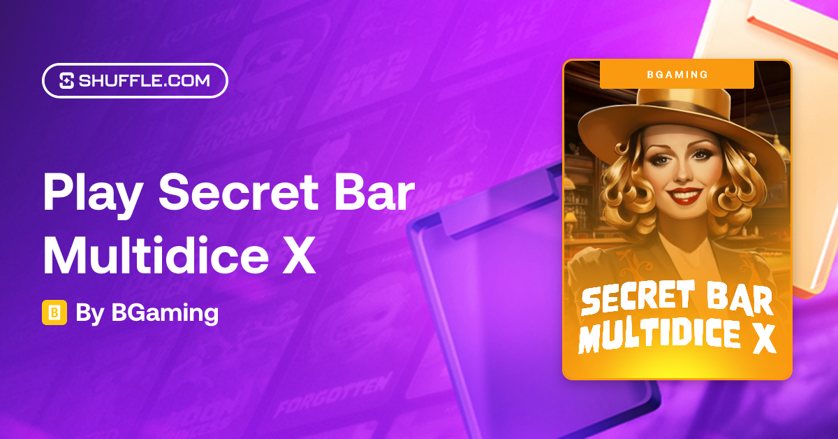 Play Secret Bar Multidice X Gambling Game by BGaming | Shuffle - VIP ...